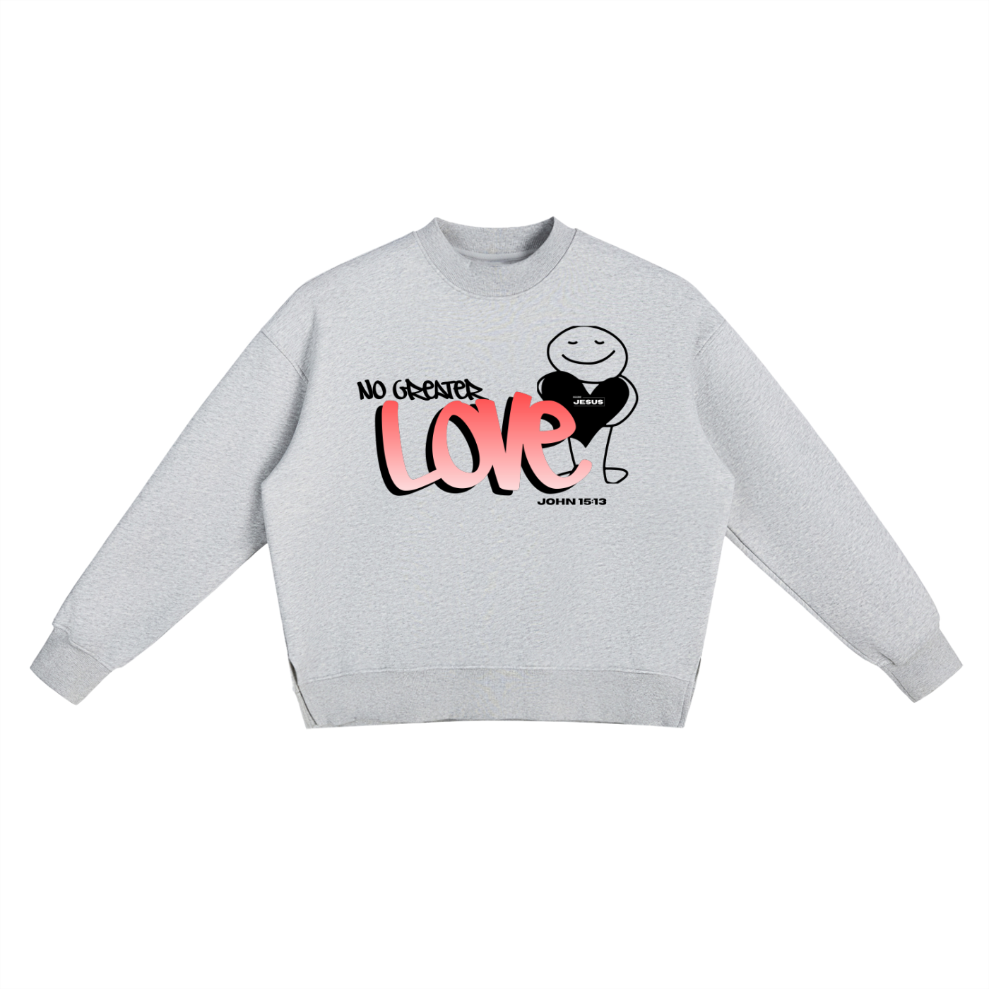 no greater love,moore jesus,crewneck